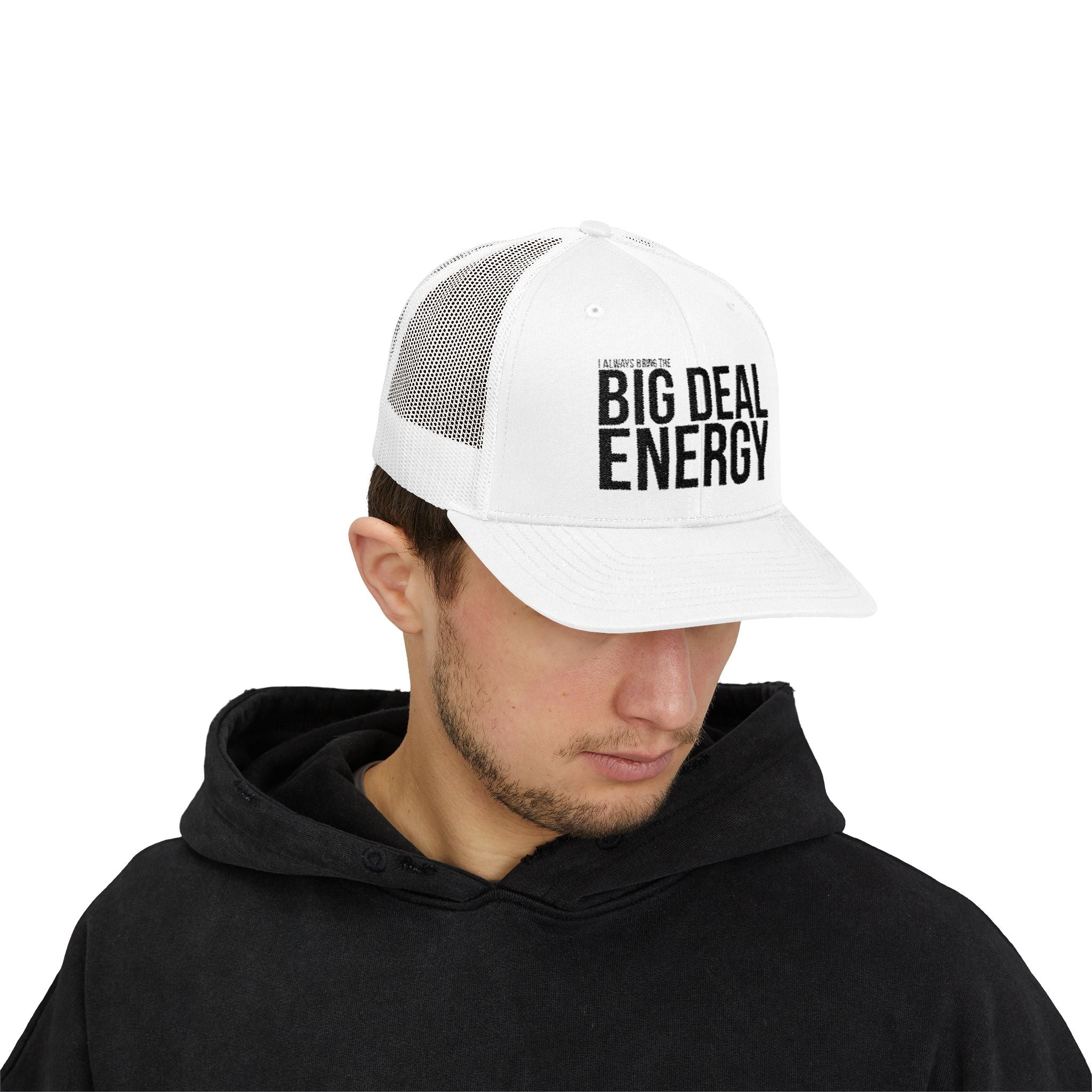 "I Always Bring Big Deal Energy" Trucker Cap – Confidence, Captured in Cotton and Mesh | Trendy Hat for Everyday Wear, Gift for Friends, Summer Accessory, Casual Outfit