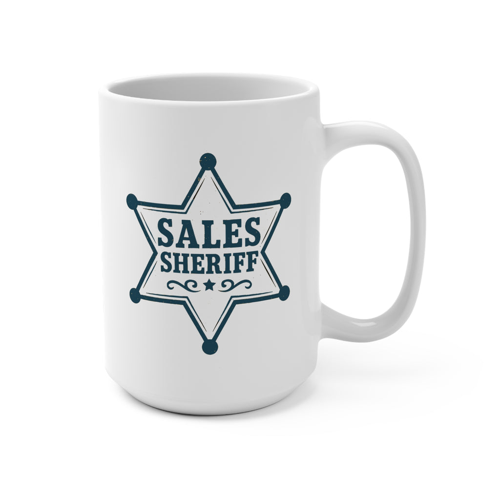 Sales Sheriff Mug – 15oz of Pipeline Justice- Funny Coffee Cup, Gift for Salespeople, Humor Mug, Office Decor, Coworker Gift, Motivational Drinkware