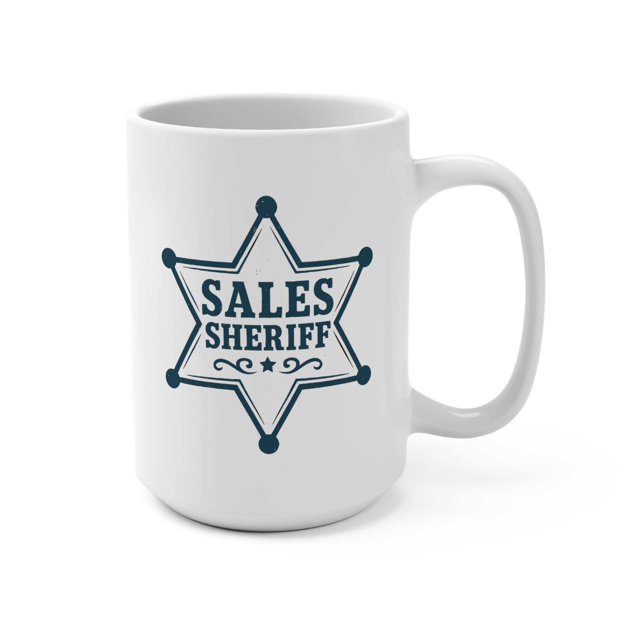 Sales Sheriff Mug – 15oz of Pipeline Justice- Funny Coffee Cup, Gift for Salespeople, Humor Mug, Office Decor, Coworker Gift, Motivational Drinkware