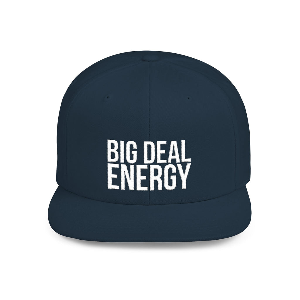 Big Deal Energy Snapback – Because Modesty Doesn’t Close Deals, Stylish Cap, Trendy Accessory, Perfect Gift for Friends, Casual Outings, Statement Piece