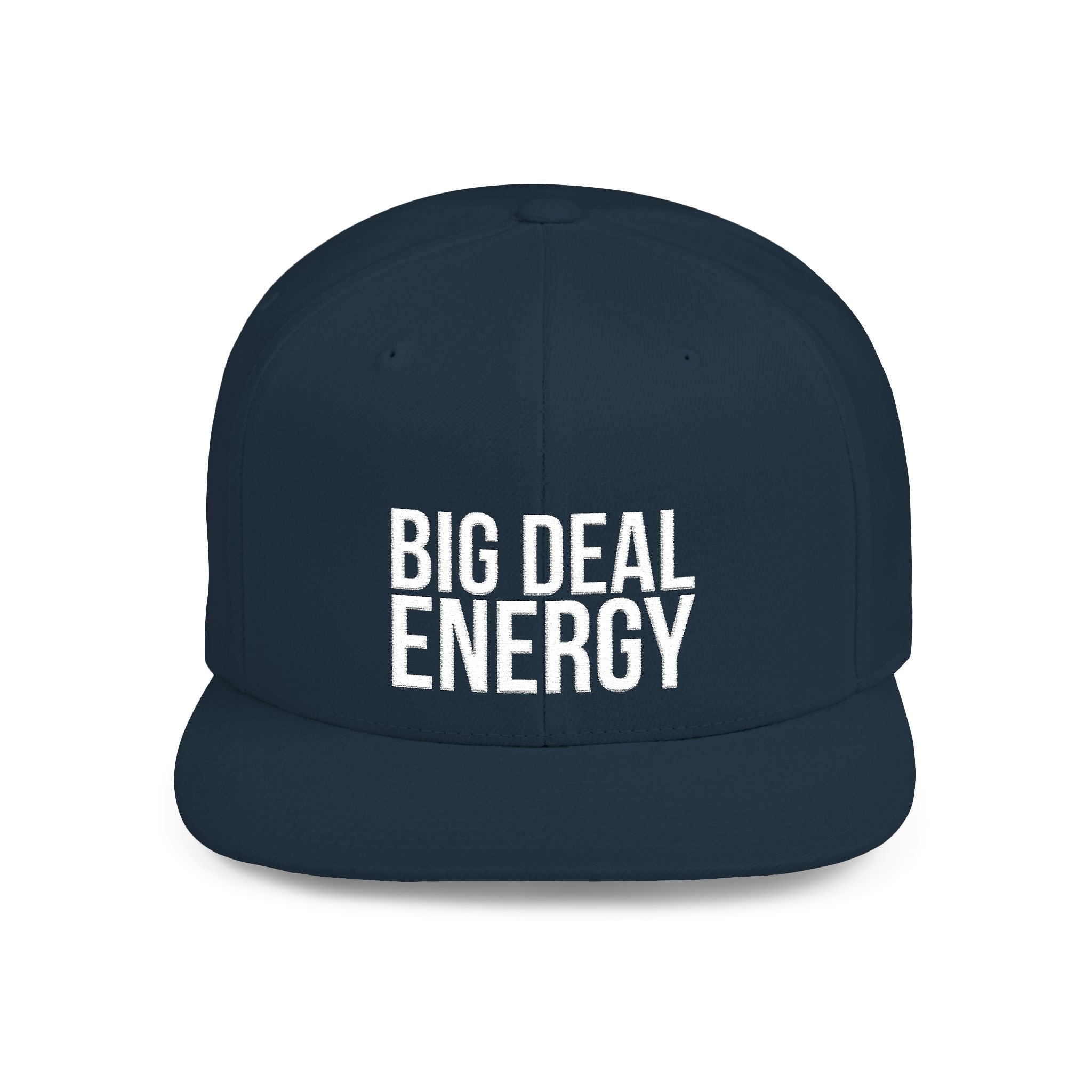 Big Deal Energy Snapback – Because Modesty Doesn’t Close Deals, Stylish Cap, Trendy Accessory, Perfect Gift for Friends, Casual Outings, Statement Piece